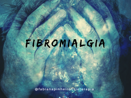 Qual o melhor tratamento para a Fibromialgia?