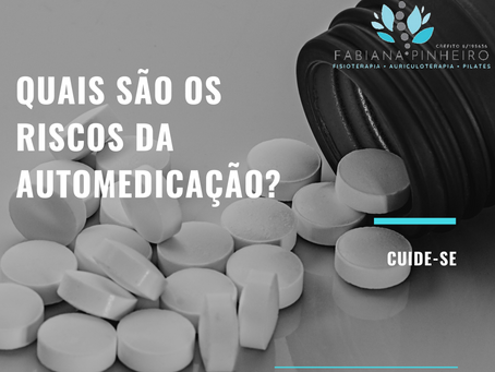 Quais são os riscos da automedicação?