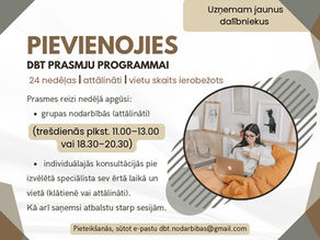 No 04.11.2026. veram vaļā jaunu pieaugušo DBT dienas grupu trešdienās plkst. 11.00 – 13.00.