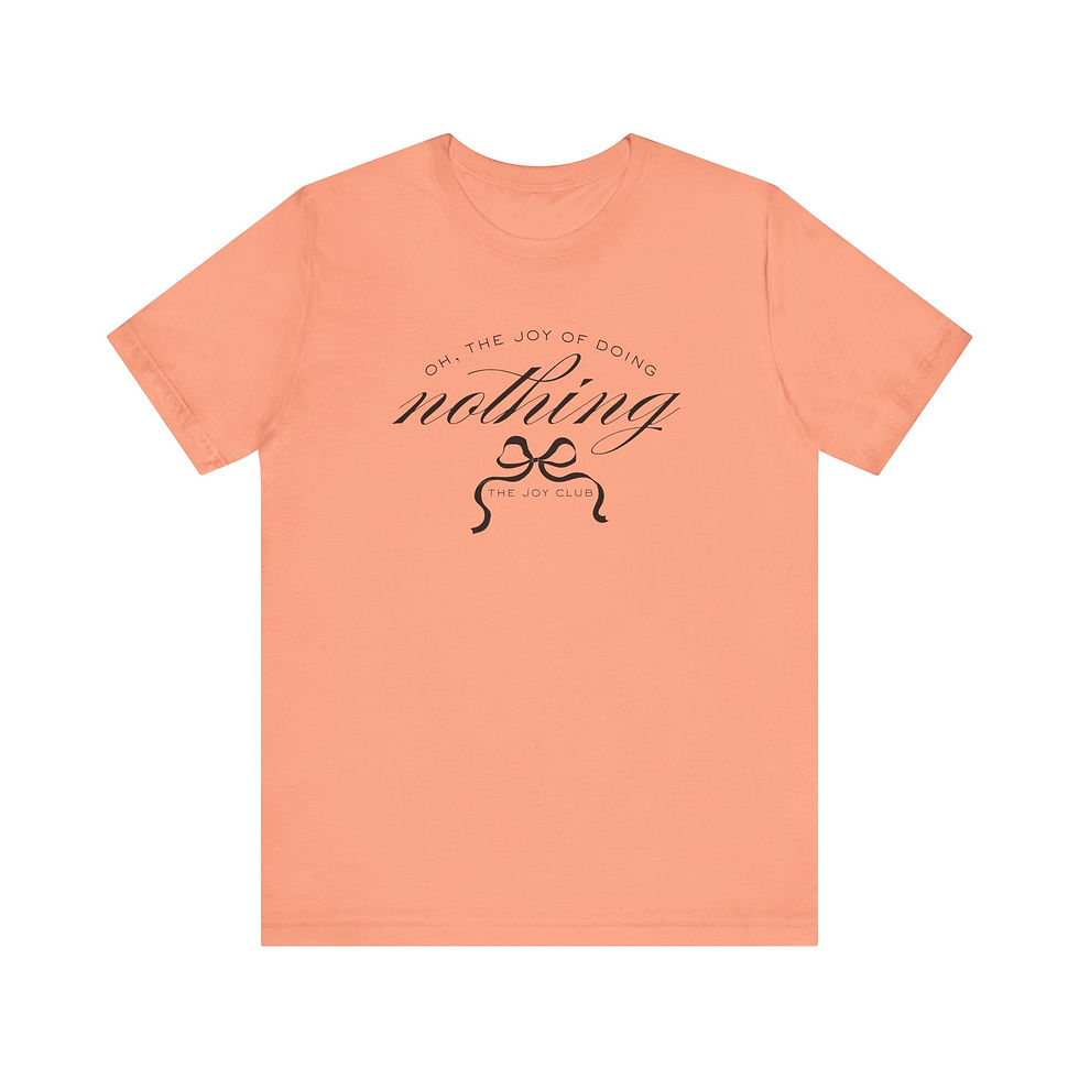 Thumbnail: Joy Of Doing Nothing Unisex Shirt