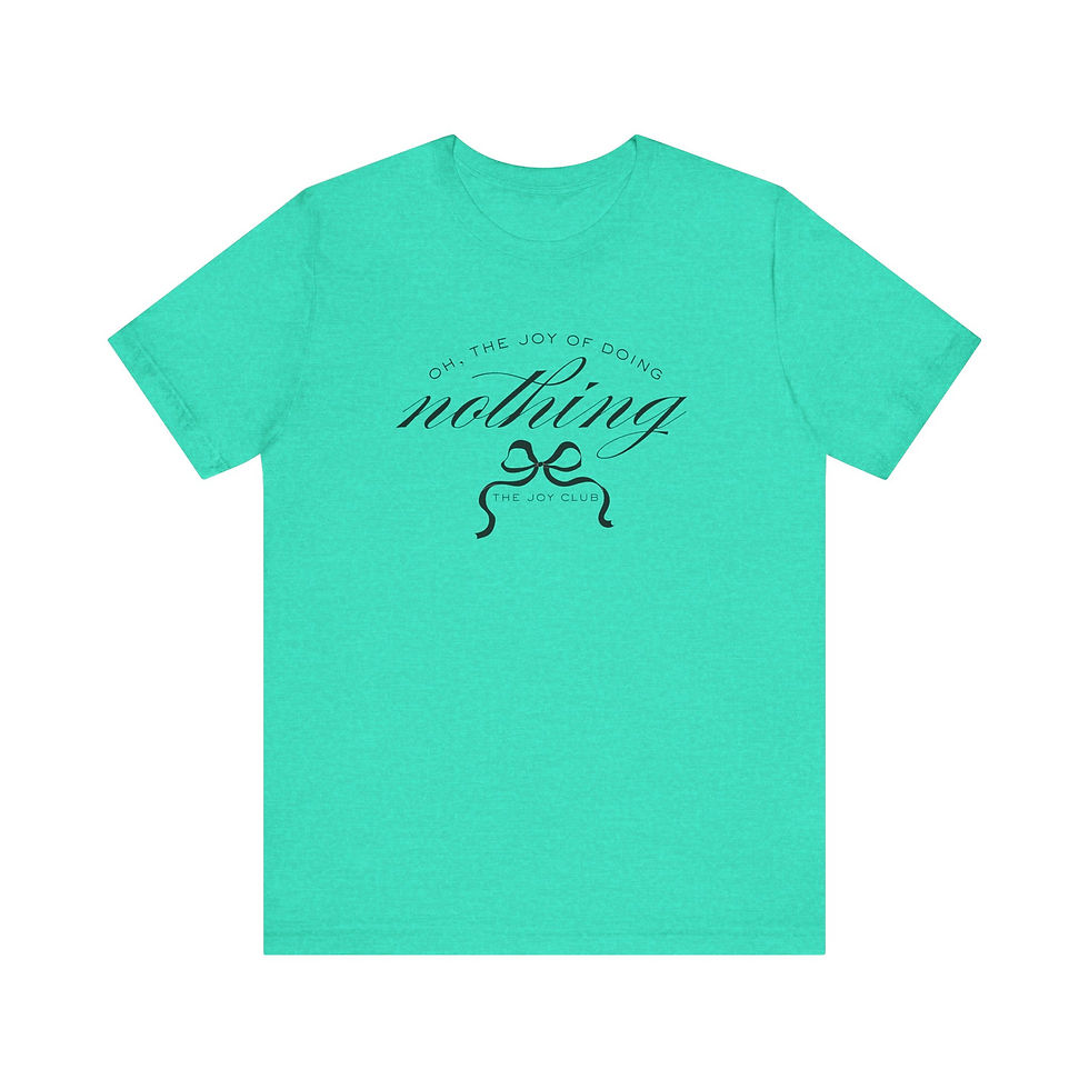 Thumbnail: Joy Of Doing Nothing Unisex Shirt