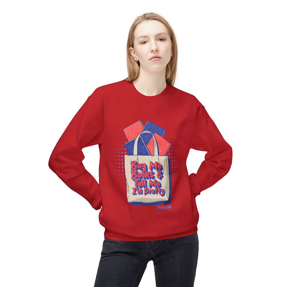 Thumbnail: Buy Me Books & Tell Me I'm Pretty Fleece Crewneck