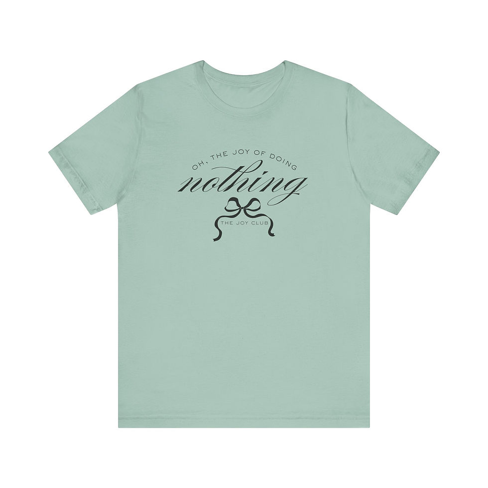 Thumbnail: Joy Of Doing Nothing Unisex Shirt