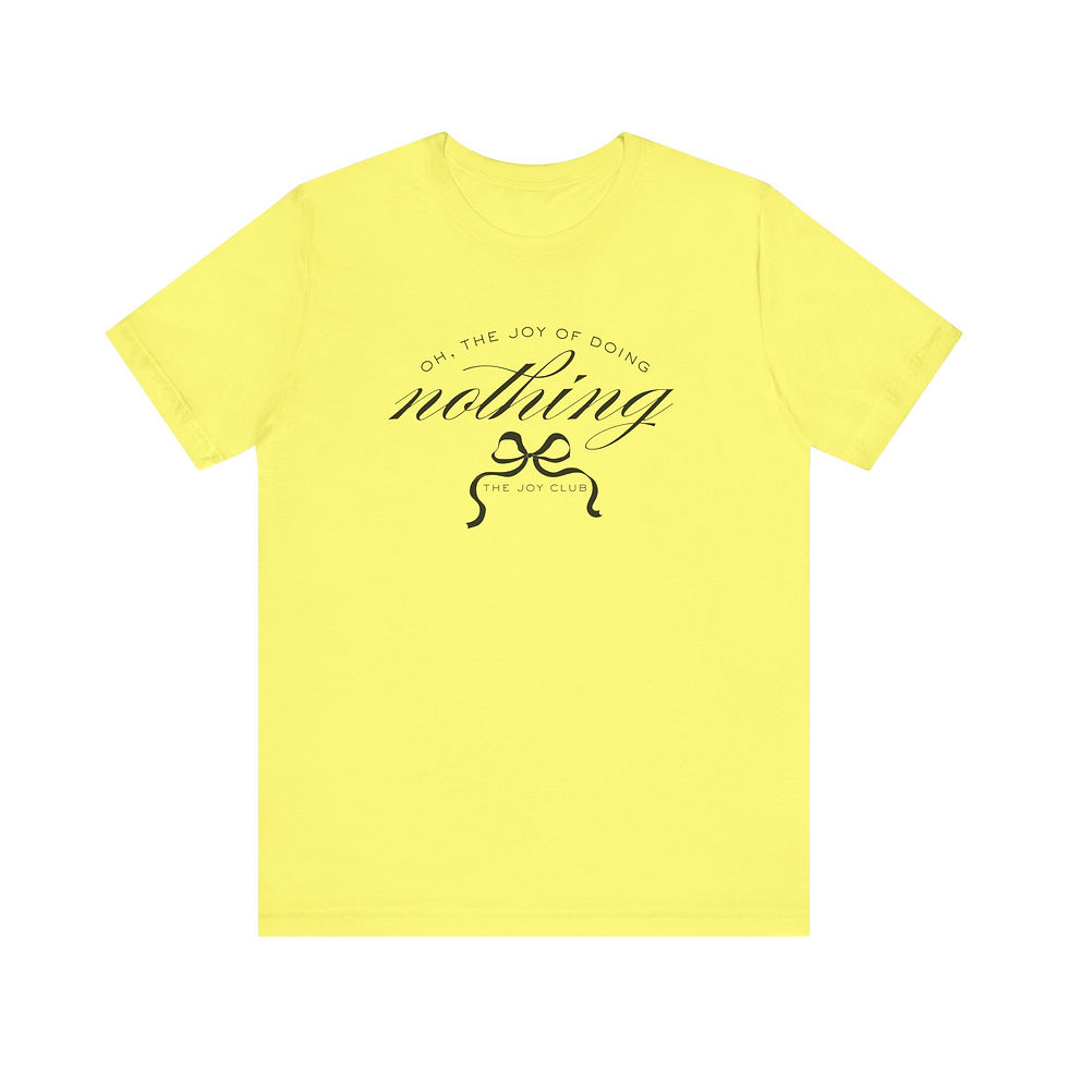 Thumbnail: Joy Of Doing Nothing Unisex Shirt