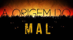 A ORIGEM DO MAL