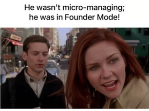 Will ‘founder mode’ take the product management world by storm?