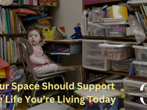 Your Space Should Support the Life You’re Living Today