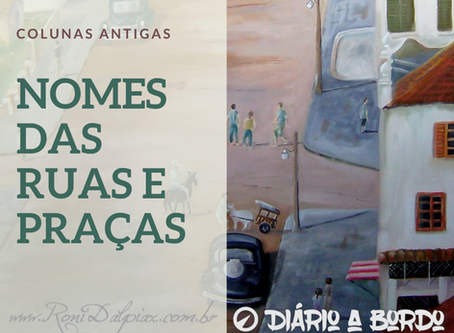 COLUNAS ANTIGAS - NOMES DE RUAS E PRAÇAS