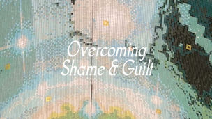 Sexual Shame & Guilt: How to Overcome Shame and Guilt Related to Sexuality
