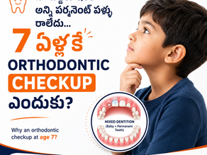 Why Does My 7-Year-Old Need an Orthodontic Checkup? | Orthodontist in Vizianagaram
