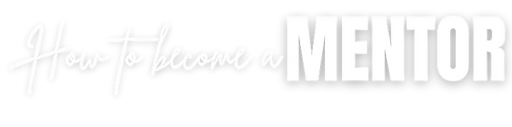“How to become a Mentee” and list the following steps o Step 1 – Review Mentorship Program
