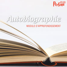 10 mai | Autobiographie - Module d'approfondissement