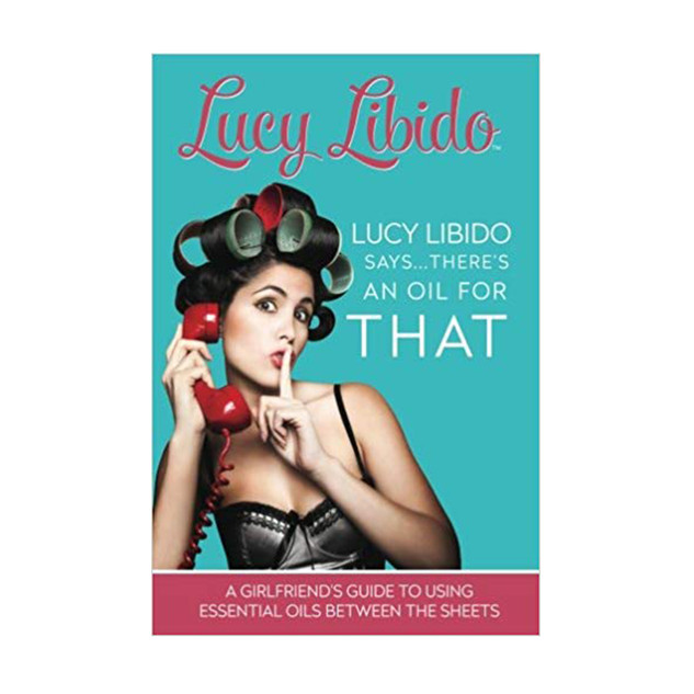 Lucy Libido Says There's An Oil For That