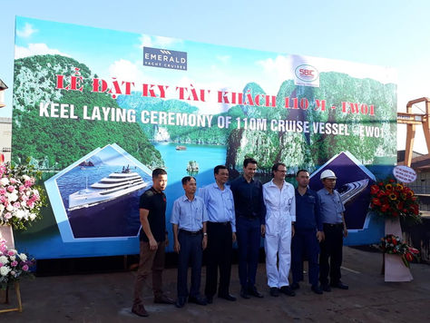 KEEL LAYING OF 110M CRUISE SHIP AT HA LONG SHIPYARD