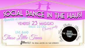 Social Dance in the Haus! Venerdì 23 maggio