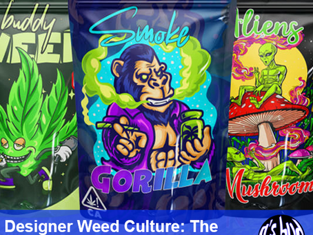 Designer Weed Culture: The Cannabis Industry Makeover