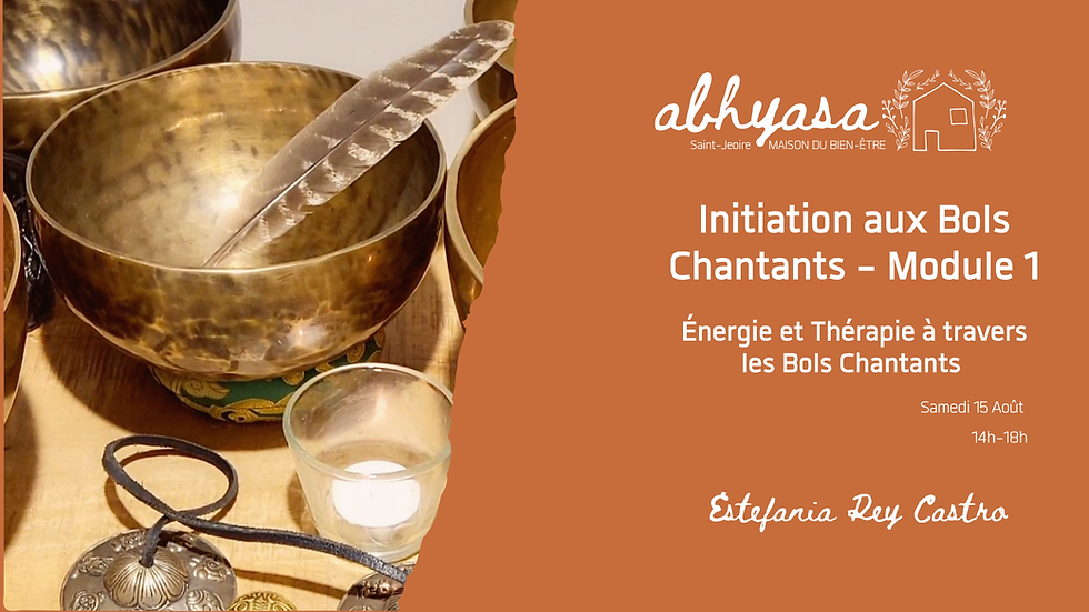 Initiation aux Bols Chantants - Module 1