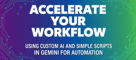 Accelerate Your Workflow: Using Custom AI and Simple Scripts in Gemini for Automation