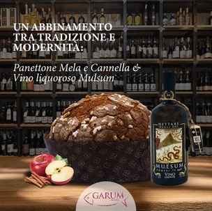 Panettone Mela e Cannella e Mulsum: un abbinamento tra tradizione e modernità