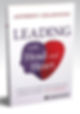 Leading with Head and Heart: A Practical Guide to Elevating the School of Today
