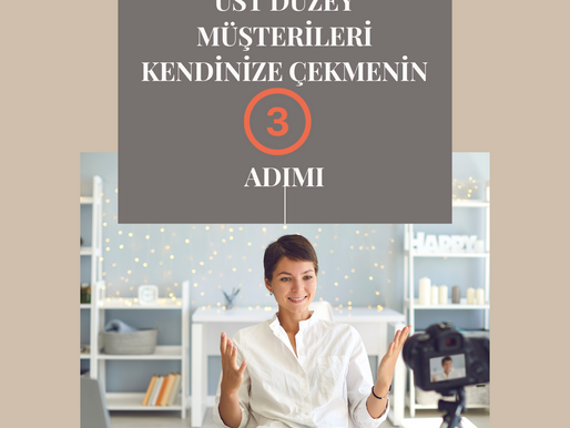 Üst Düzey Müşterileri Çekmenin 3 Adımı
