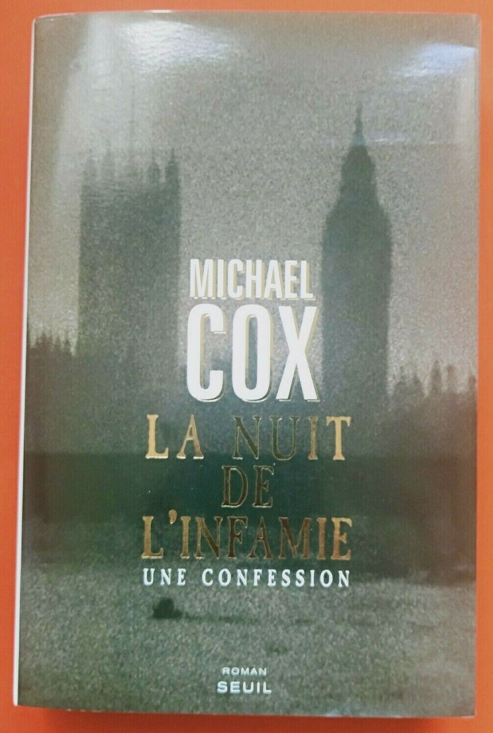 Michel COX La Nuit de l'infamie Une confession