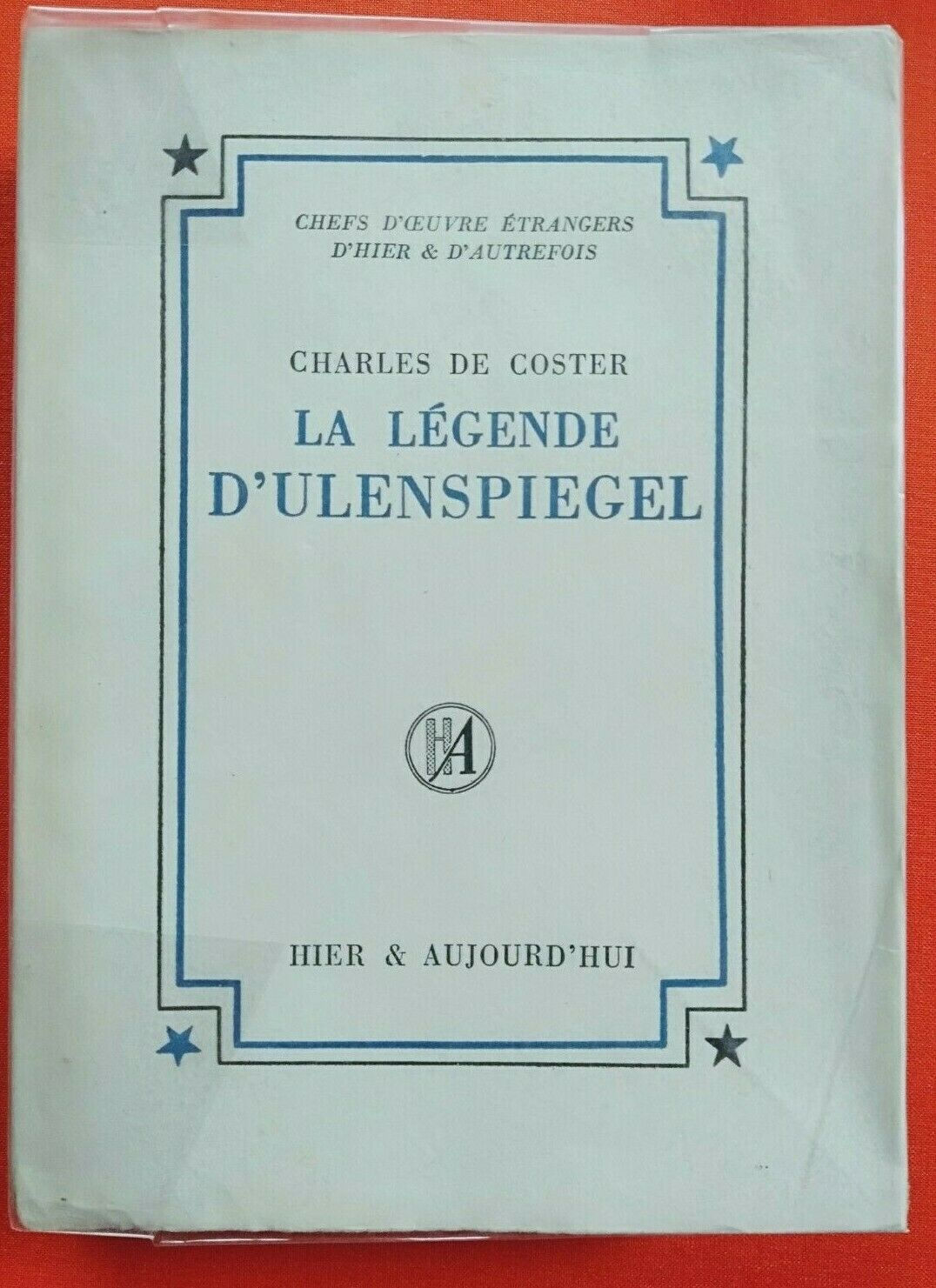 LA LÉGENDE D'ULENSPIEGEL ET DE LAMME GOEDZAK - Charles de Coster