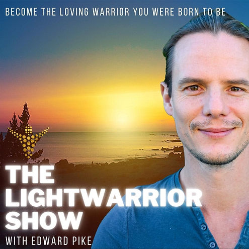 edward-pike-the-lightwarrior-revolution-podcast-audio-show.jpeg