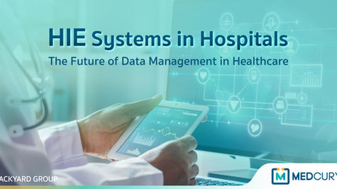 HIE Systems in Hospitals: The Future of Data Management in Healthcare.