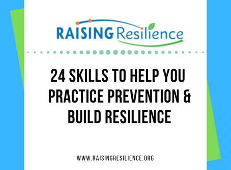 Practicing Prevention With Your Children: 24 Skills That Build Resilience