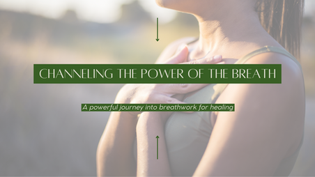 Channeling the power of the breath: A powerful journey into breath work for healing