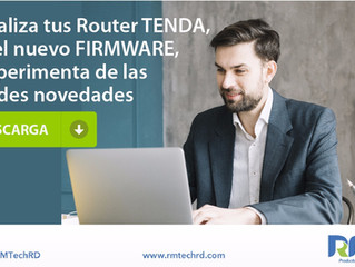 Actualiza tu Router Tenda, con el nuevo Firmware, y experimenta de las grandes novedades.
