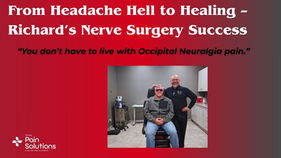 Richard’s Journey – Relief from Occipital Neuralgia
