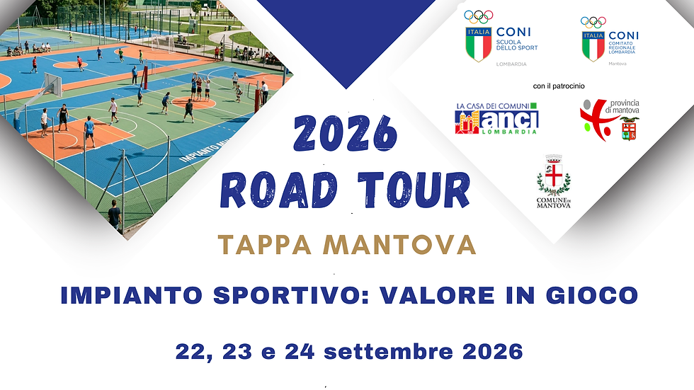 Mantova #Road Tour 2026 - formazione sulla gestione e valorizzazione degli impianti sportivi