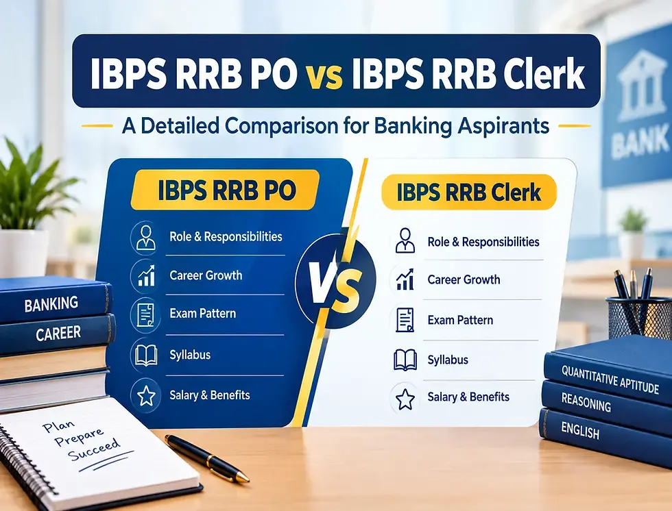 IBPS RRB PO vs IBPS RRB Clerk: A Detailed Comparison for Banking Aspirants