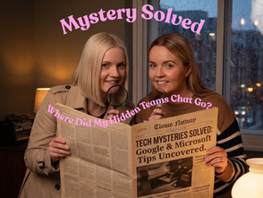 Jordan and Lauren from cloudshed as detectives with a newspaper and a title of 'where did my hidden teams chat go'