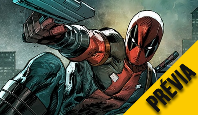 DEADPOOL | Confira a prévia da nova revista do Mercenário Tagarela!!