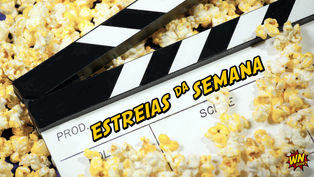 CINEMA | Confira a lista dos filmes que estreiam essa semana!!!
