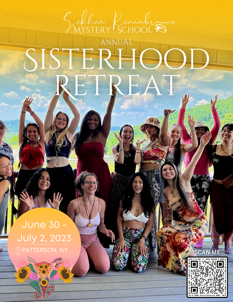 Sekhem Remembrance Mystery School's Annual Sisterhood Retreat