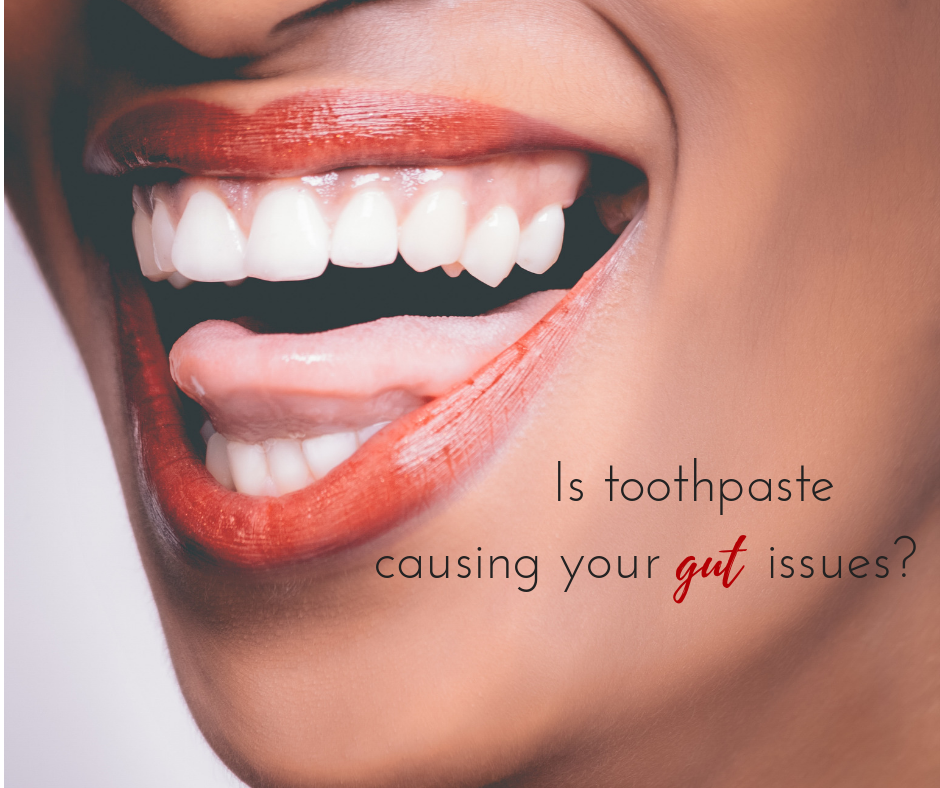 Could your toothpaste be causing your digestive issues?