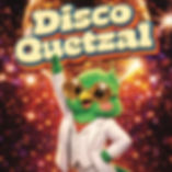 Disco Quetzal