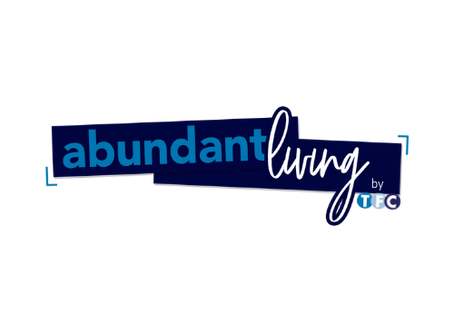 Abundant Living by TFC...The Blog...
