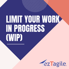 What Does It Mean to Limit Your Work in Progress (WIP)?