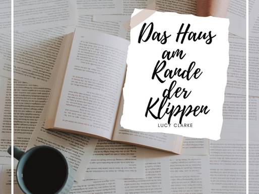 Der Mythos vom einsamen Schriftsteller-Dasein - Das Haus am Rande der Klippen (Lucy Clarke)