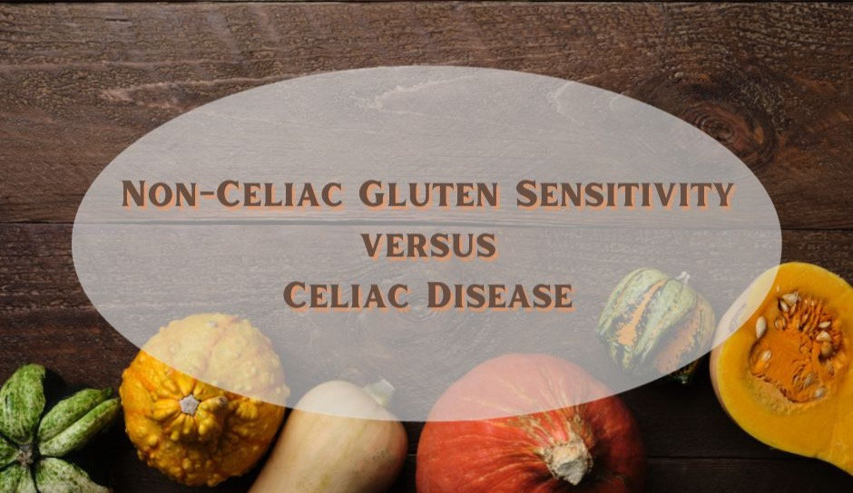 Understanding the Differences Diagnosing NonCeliac Gluten Sensitivity