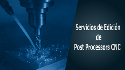 Servicios de Edición y Creación de Post Processors CNC 