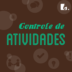 Seis dicas para estabelecer um controle de atividades efetivo