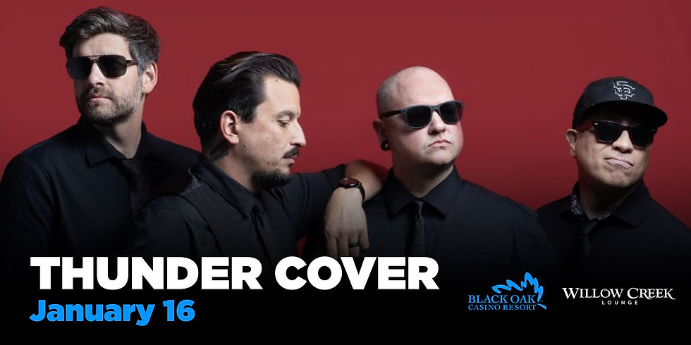 Thunder Cover - LIVE MUSIC - Black Oak Casino Resort
