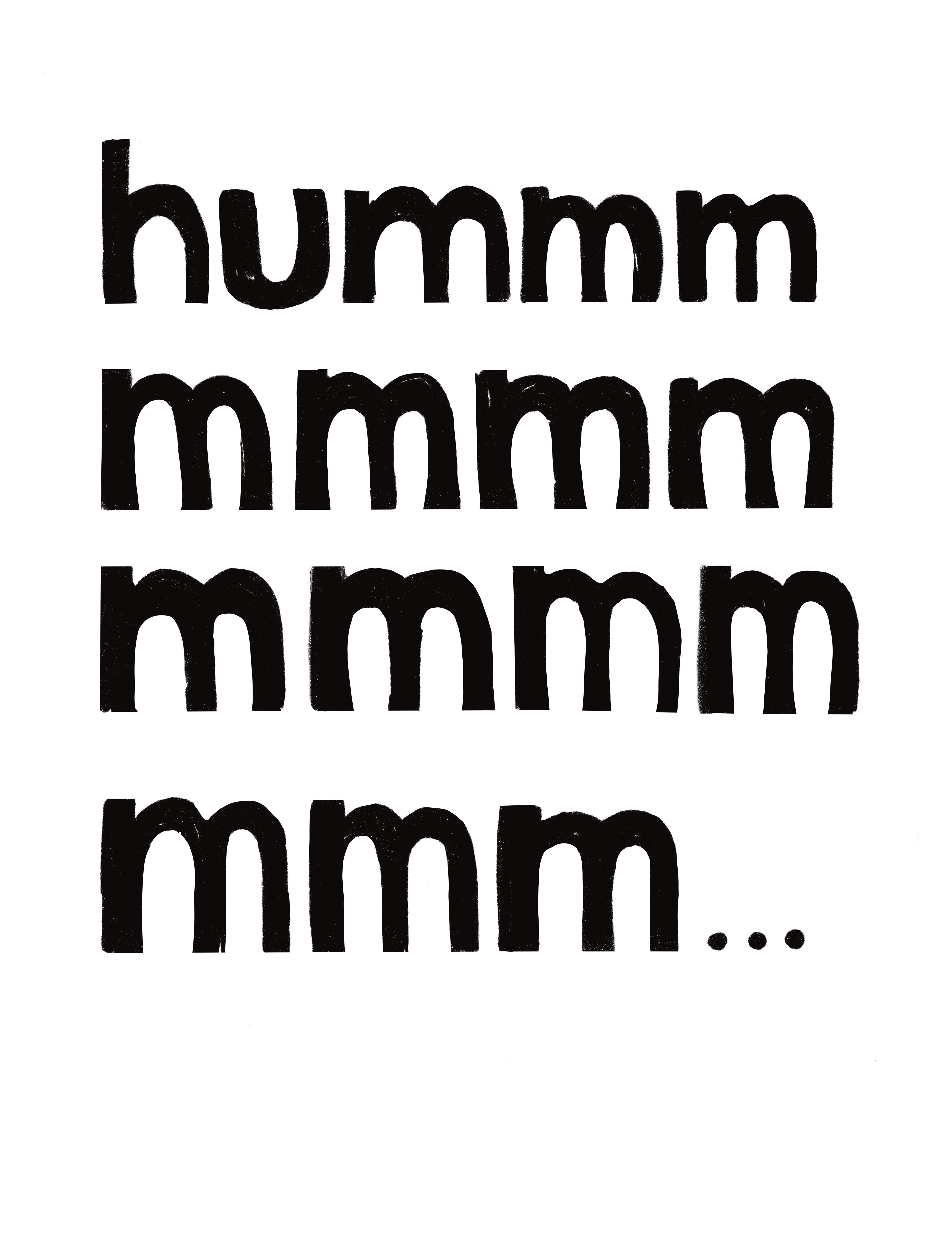 Hummm