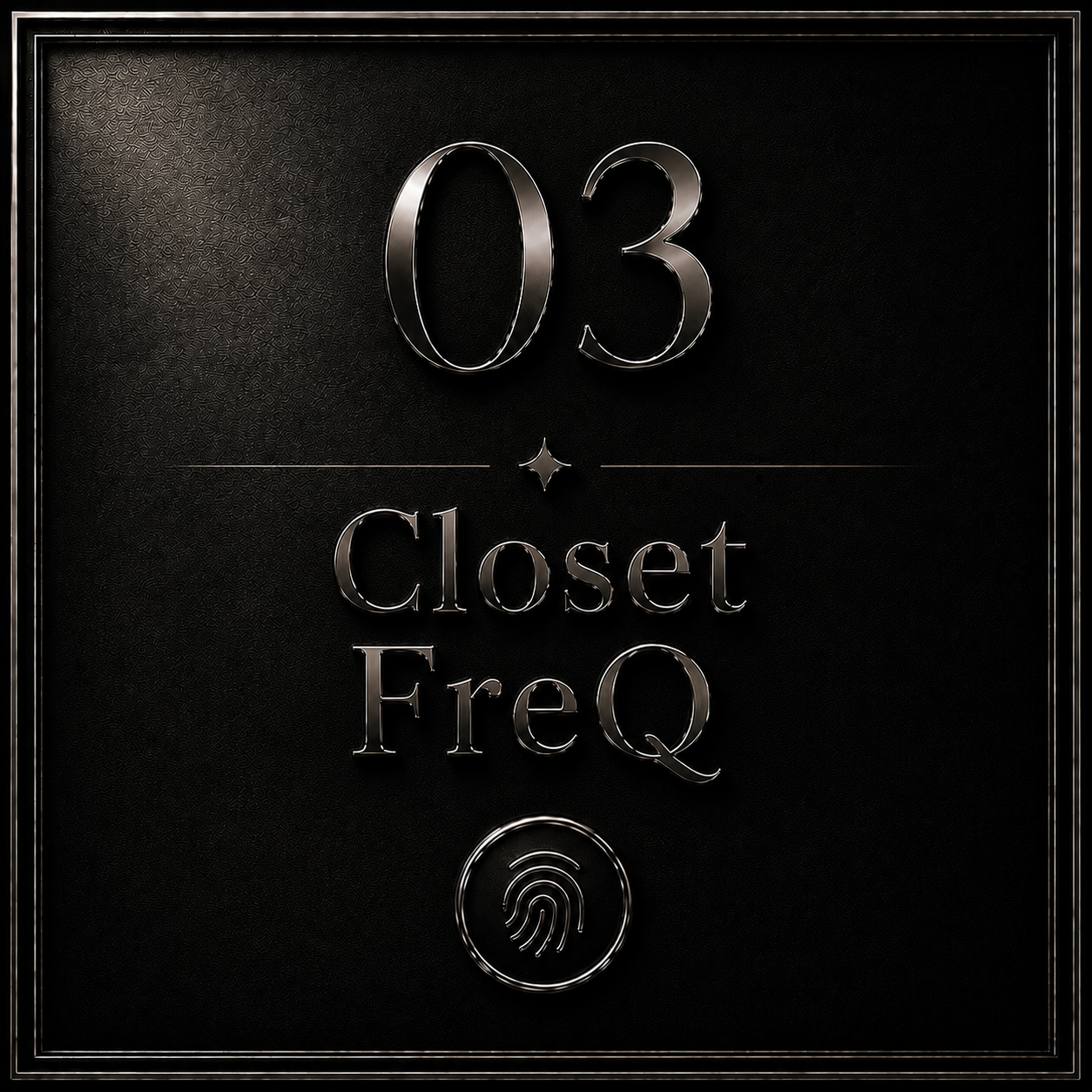 03 - Closet FreQ